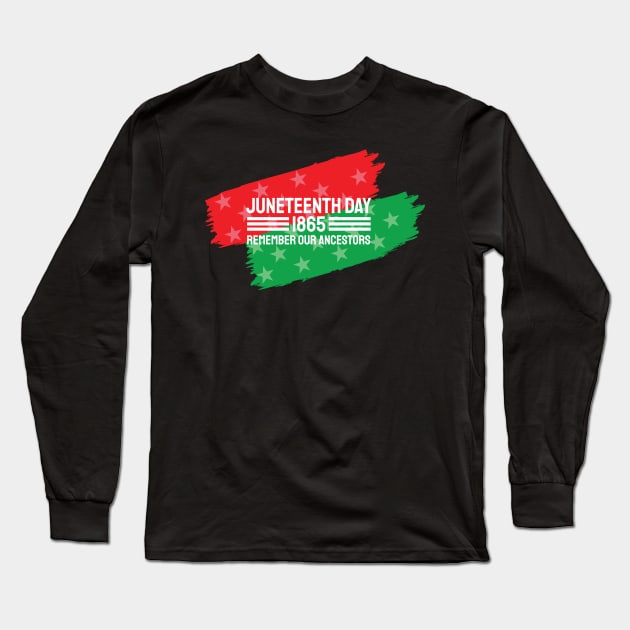 Juneteenth Remember our Ancestors, Black History Long Sleeve T-Shirt by UrbanLifeApparel